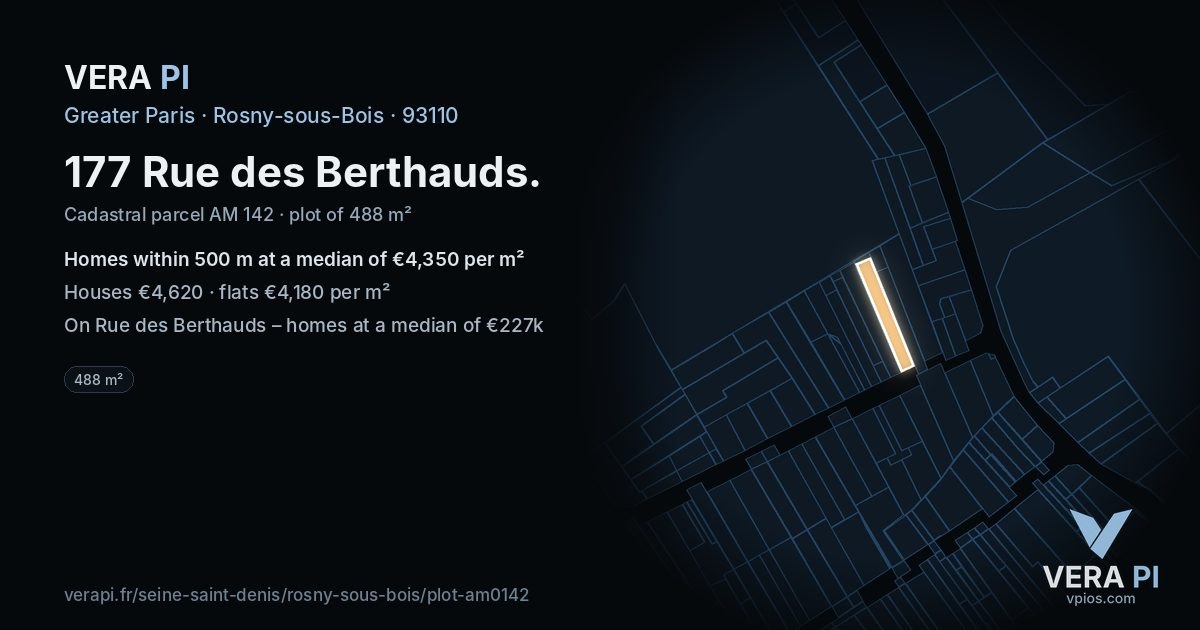 177 Rue des Berthauds, Rosny-sous-Bois at night – the plot lit, the parcels around coloured by the prices near them