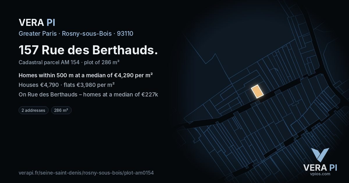 157 Rue des Berthauds, Rosny-sous-Bois at night – the plot lit, the parcels around coloured by the prices near them
