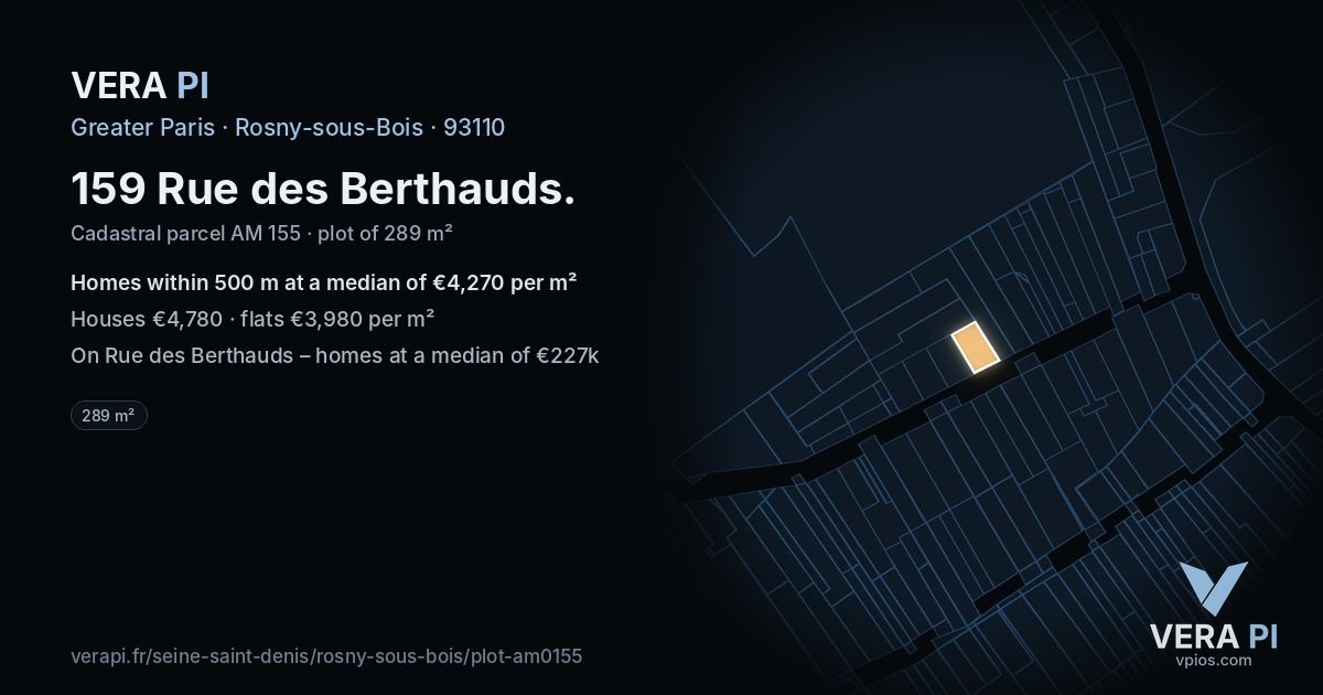 159 Rue des Berthauds, Rosny-sous-Bois at night – the plot lit, the parcels around coloured by the prices near them