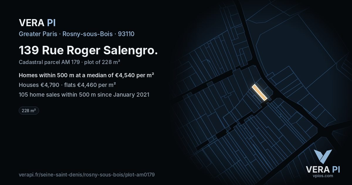 139 Rue Roger Salengro, Rosny-sous-Bois at night – the plot lit, the parcels around coloured by the prices near them