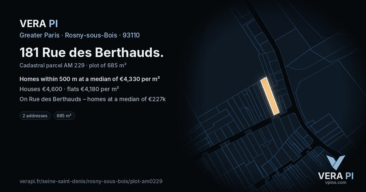 181 Rue des Berthauds, Rosny-sous-Bois at night – the plot lit, the parcels around coloured by the prices near them