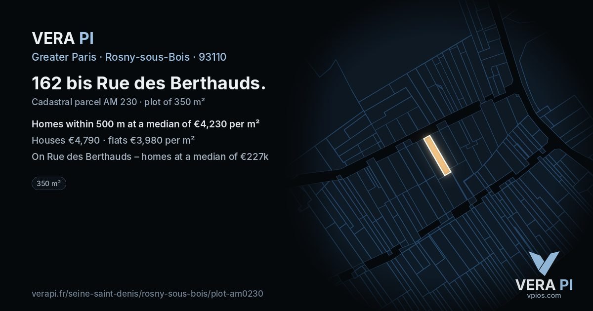 162 bis Rue des Berthauds, Rosny-sous-Bois at night – the plot lit, the parcels around coloured by the prices near them