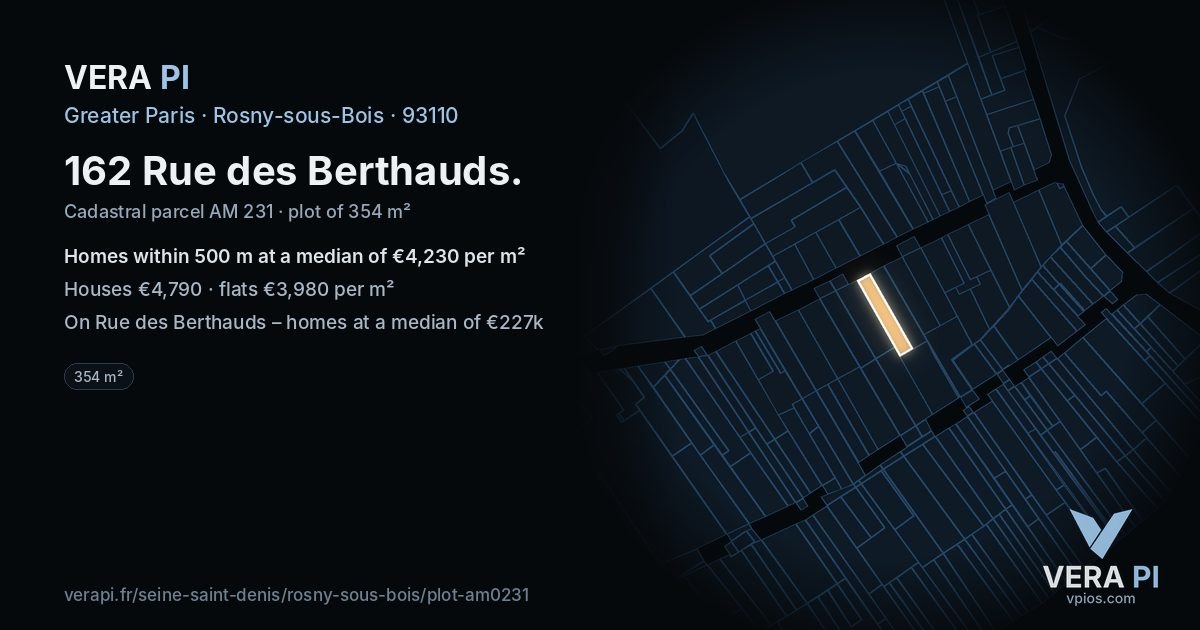 162 Rue des Berthauds, Rosny-sous-Bois at night – the plot lit, the parcels around coloured by the prices near them