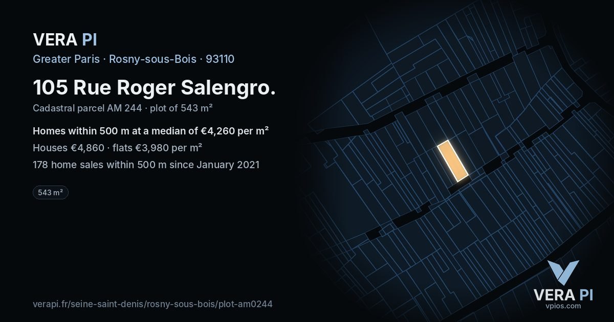 105 Rue Roger Salengro, Rosny-sous-Bois at night – the plot lit, the parcels around coloured by the prices near them
