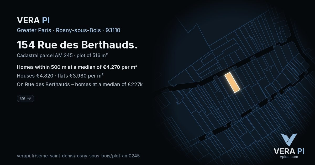 154 Rue des Berthauds, Rosny-sous-Bois at night – the plot lit, the parcels around coloured by the prices near them