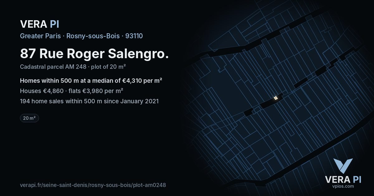87 Rue Roger Salengro, Rosny-sous-Bois at night – the plot lit, the parcels around coloured by the prices near them