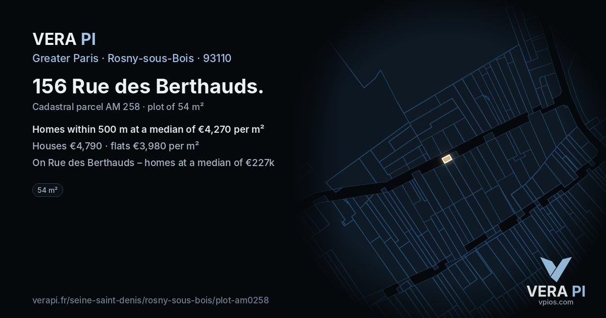 156 Rue des Berthauds, Rosny-sous-Bois at night – the plot lit, the parcels around coloured by the prices near them