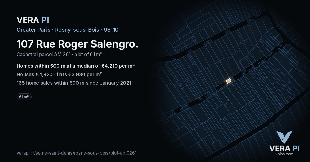 107 Rue Roger Salengro, Rosny-sous-Bois at night – the plot lit, the parcels around coloured by the prices near them