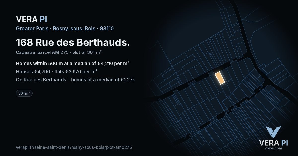 168 Rue des Berthauds, Rosny-sous-Bois at night – the plot lit, the parcels around coloured by the prices near them