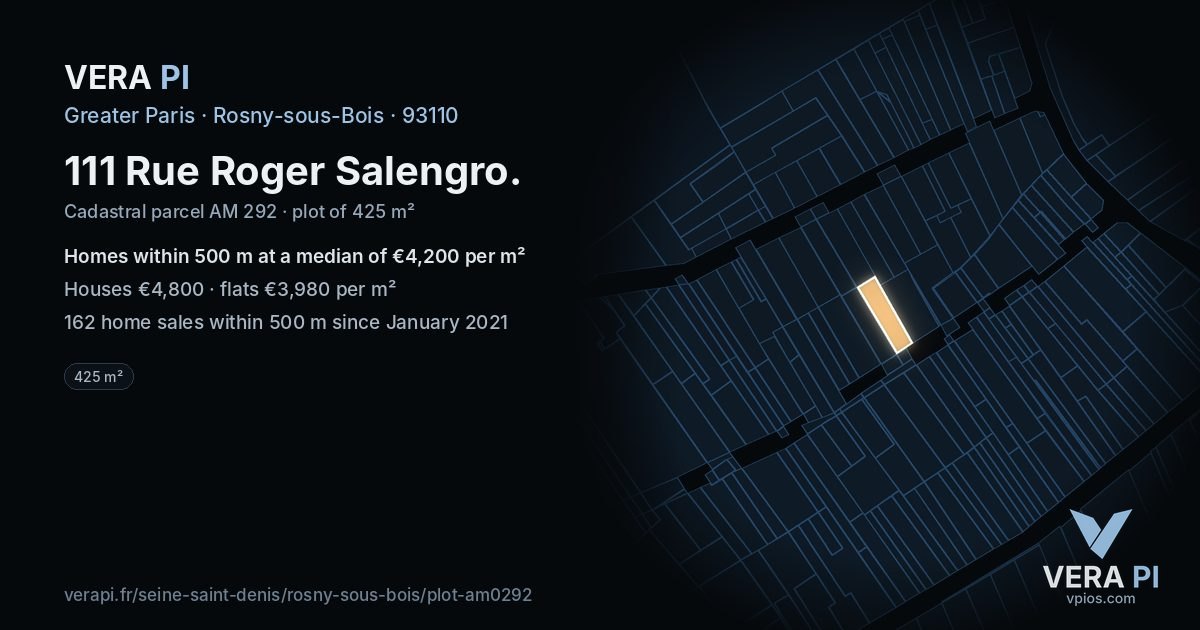 111 Rue Roger Salengro, Rosny-sous-Bois at night – the plot lit, the parcels around coloured by the prices near them