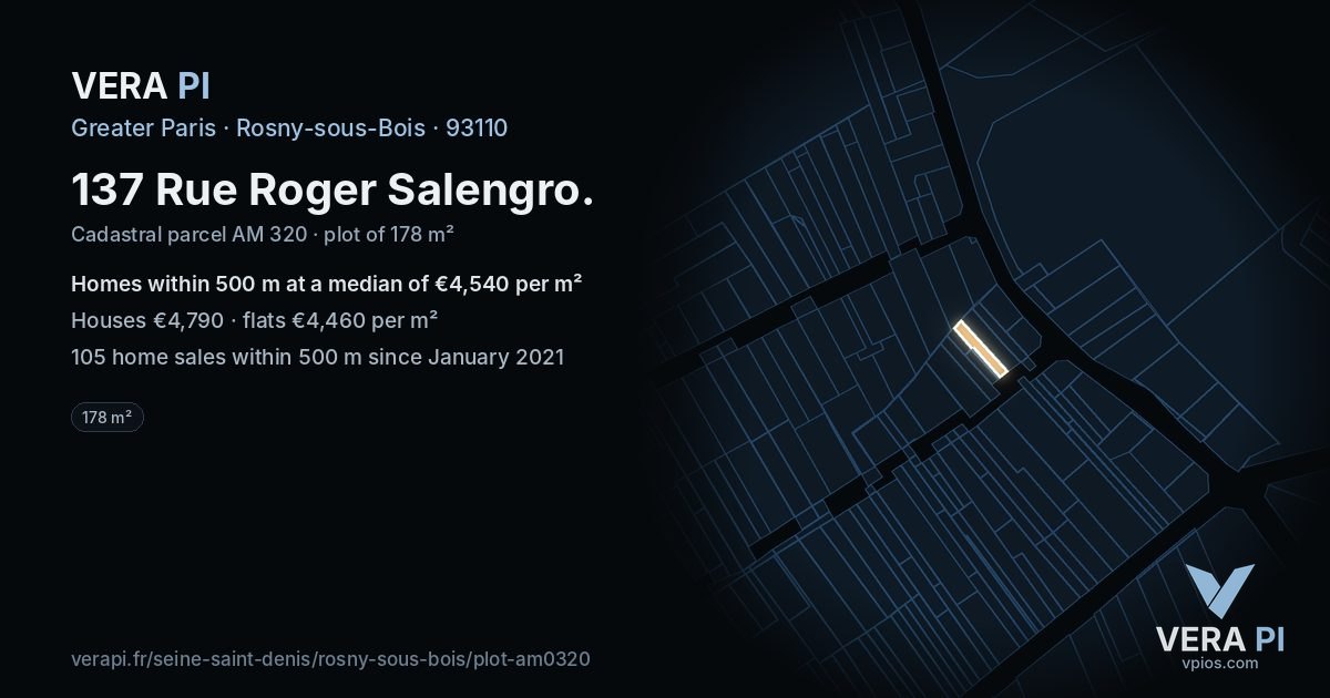 137 Rue Roger Salengro, Rosny-sous-Bois at night – the plot lit, the parcels around coloured by the prices near them
