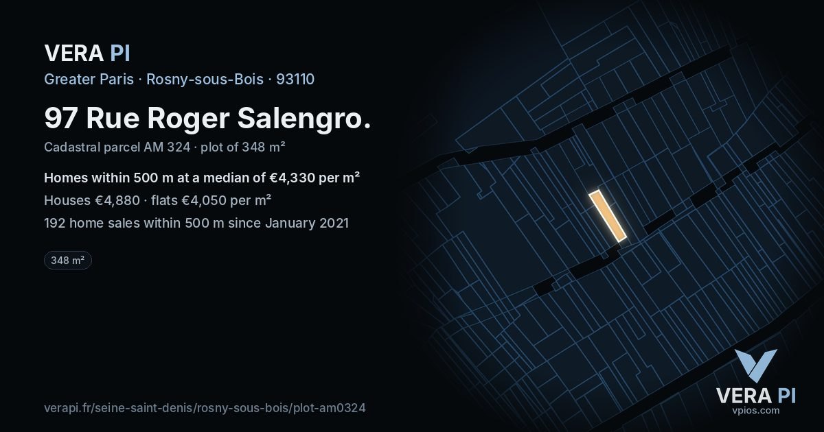 97 Rue Roger Salengro, Rosny-sous-Bois at night – the plot lit, the parcels around coloured by the prices near them