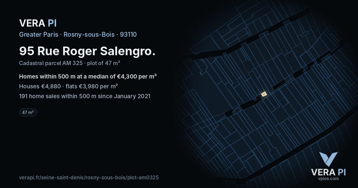 95 Rue Roger Salengro, Rosny-sous-Bois at night – the plot lit, the parcels around coloured by the prices near them