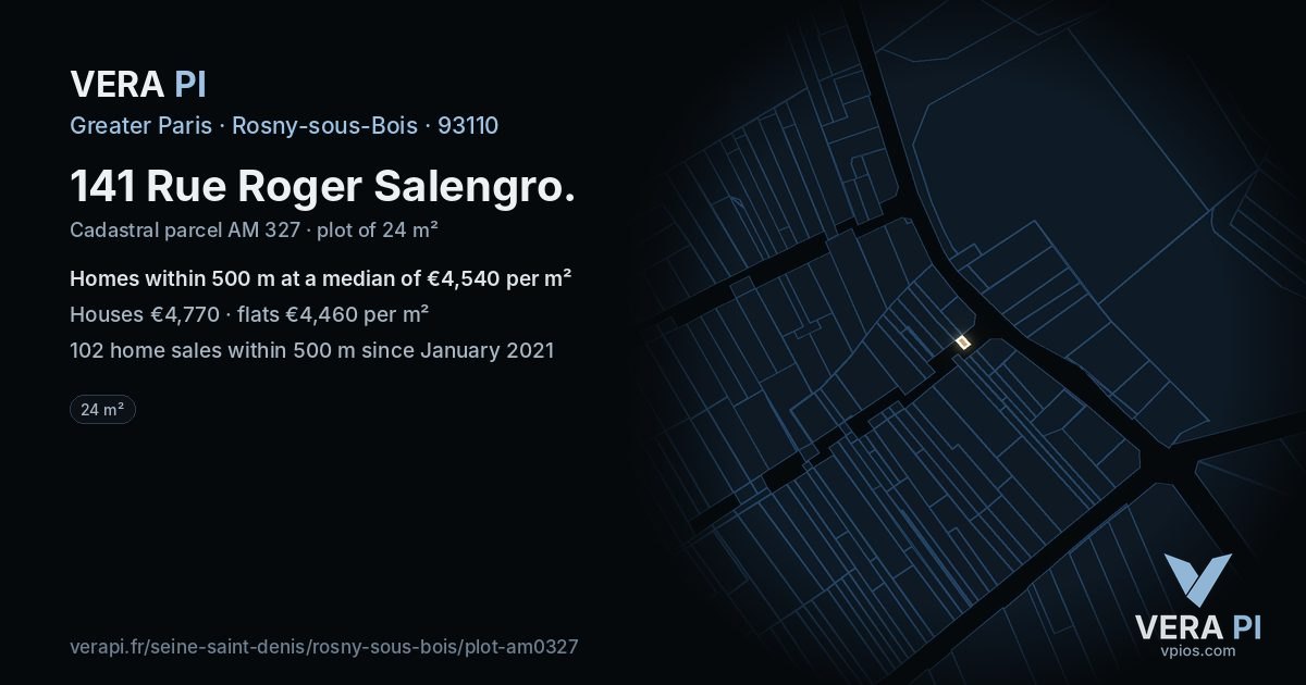 141 Rue Roger Salengro, Rosny-sous-Bois at night – the plot lit, the parcels around coloured by the prices near them