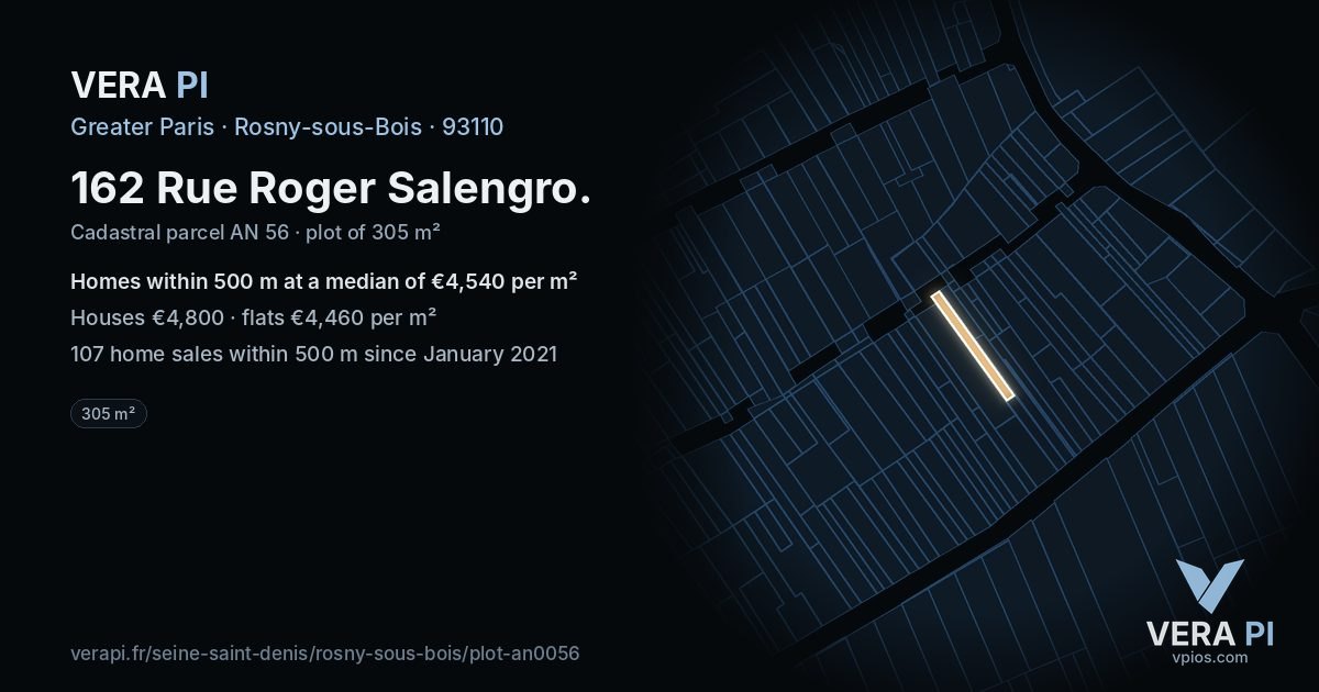 162 Rue Roger Salengro, Rosny-sous-Bois at night – the plot lit, the parcels around coloured by the prices near them