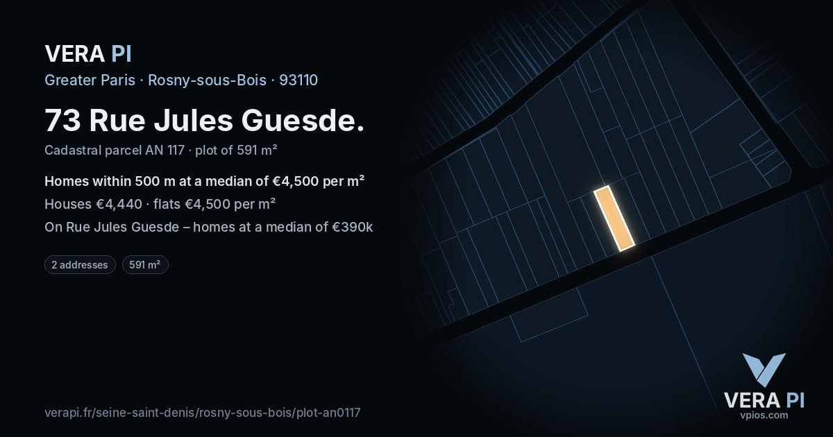 73 Rue Jules Guesde, Rosny-sous-Bois at night – the plot lit, the parcels around coloured by the prices near them