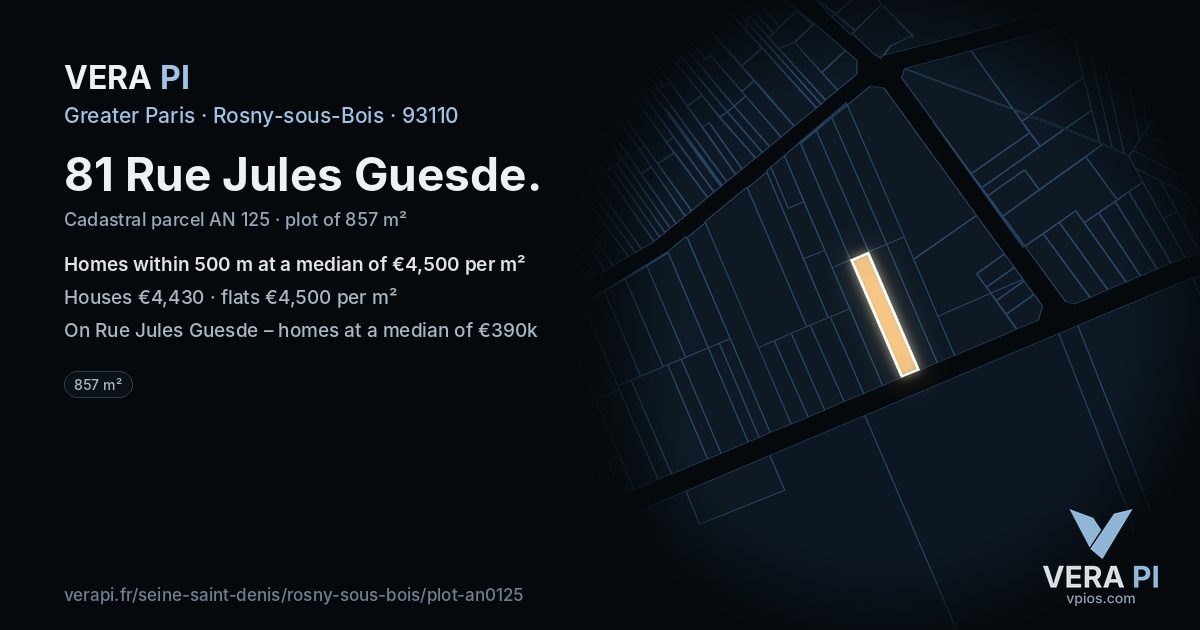 81 Rue Jules Guesde, Rosny-sous-Bois at night – the plot lit, the parcels around coloured by the prices near them