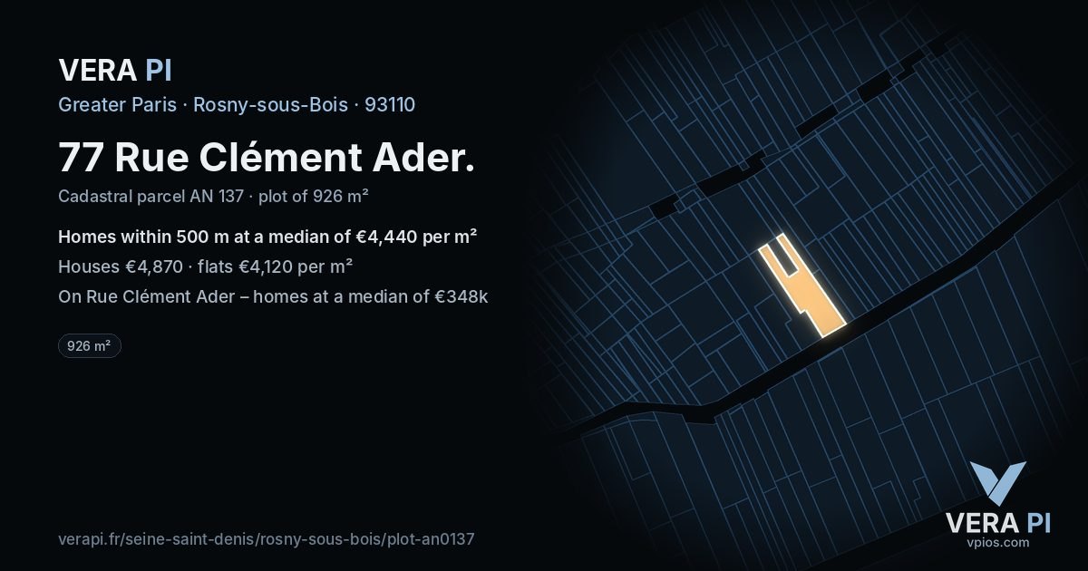 77 Rue Clément Ader, Rosny-sous-Bois at night – the plot lit, the parcels around coloured by the prices near them