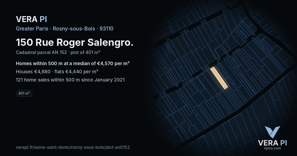 150 Rue Roger Salengro, Rosny-sous-Bois at night – the plot lit, the parcels around coloured by the prices near them