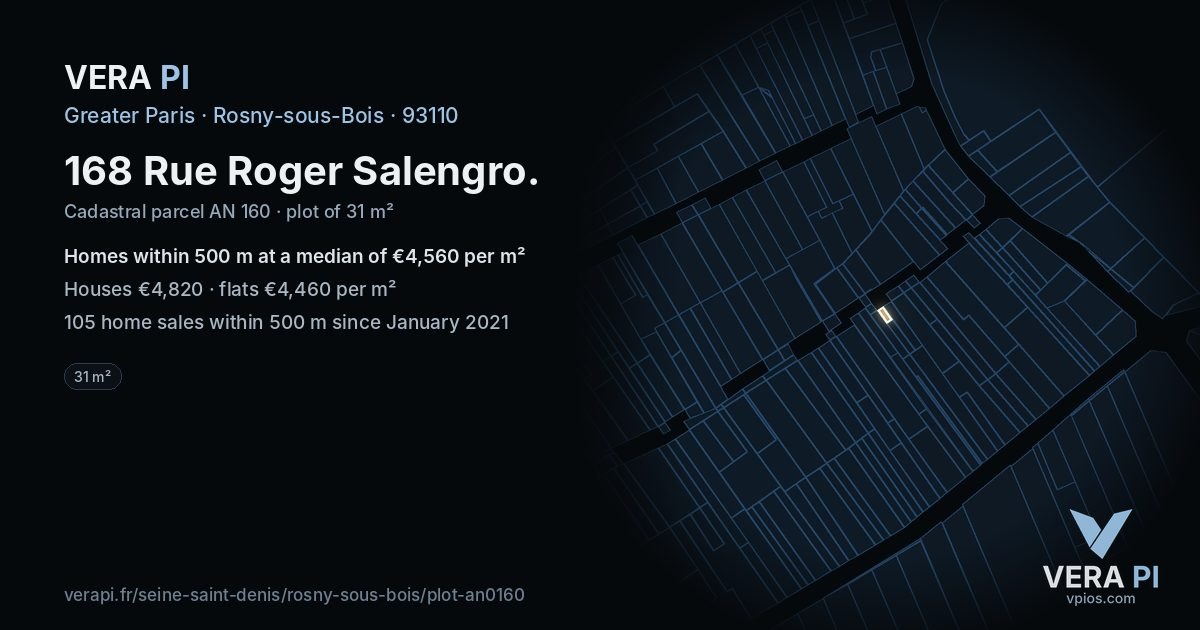 168 Rue Roger Salengro, Rosny-sous-Bois at night – the plot lit, the parcels around coloured by the prices near them