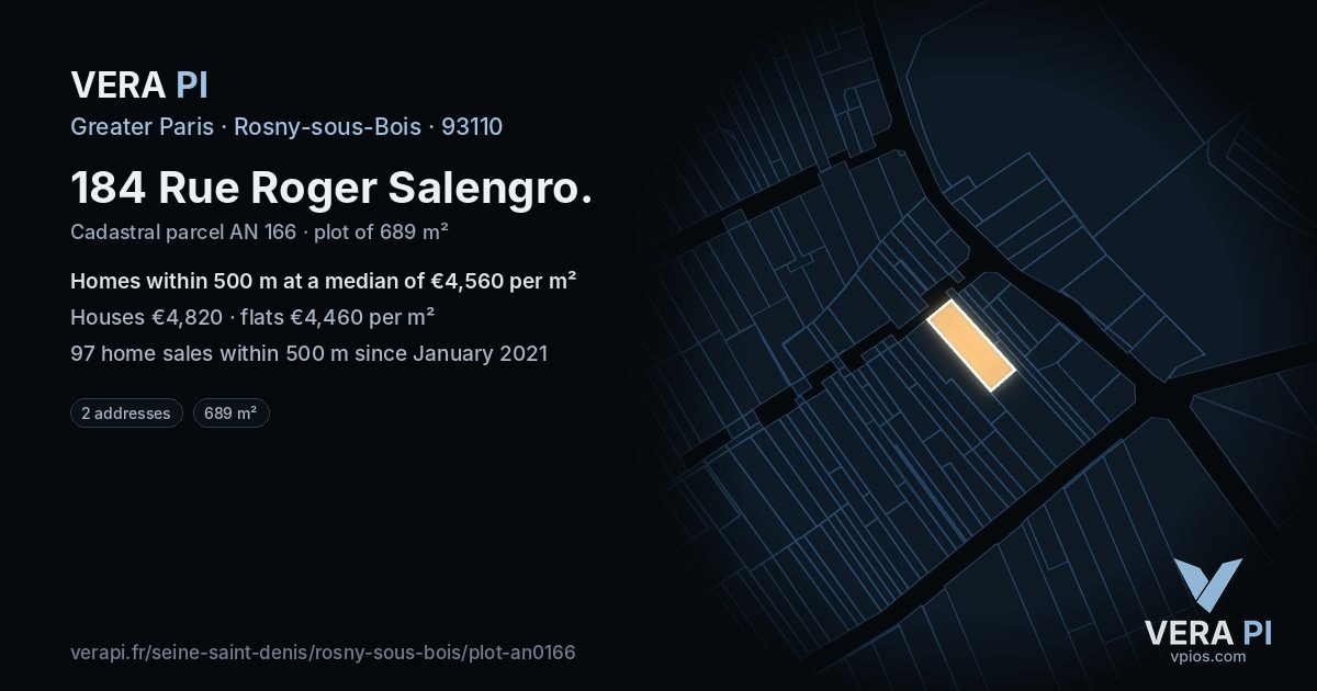 184 Rue Roger Salengro, Rosny-sous-Bois at night – the plot lit, the parcels around coloured by the prices near them