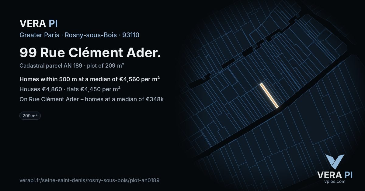 99 Rue Clément Ader, Rosny-sous-Bois at night – the plot lit, the parcels around coloured by the prices near them