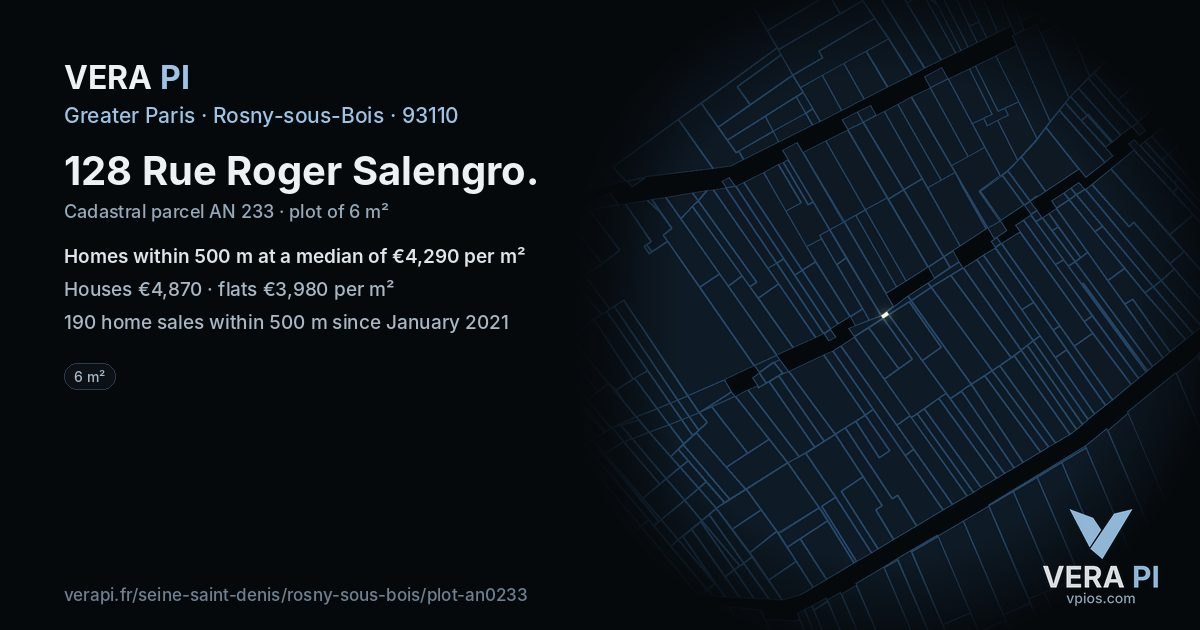 128 Rue Roger Salengro, Rosny-sous-Bois at night – the plot lit, the parcels around coloured by the prices near them