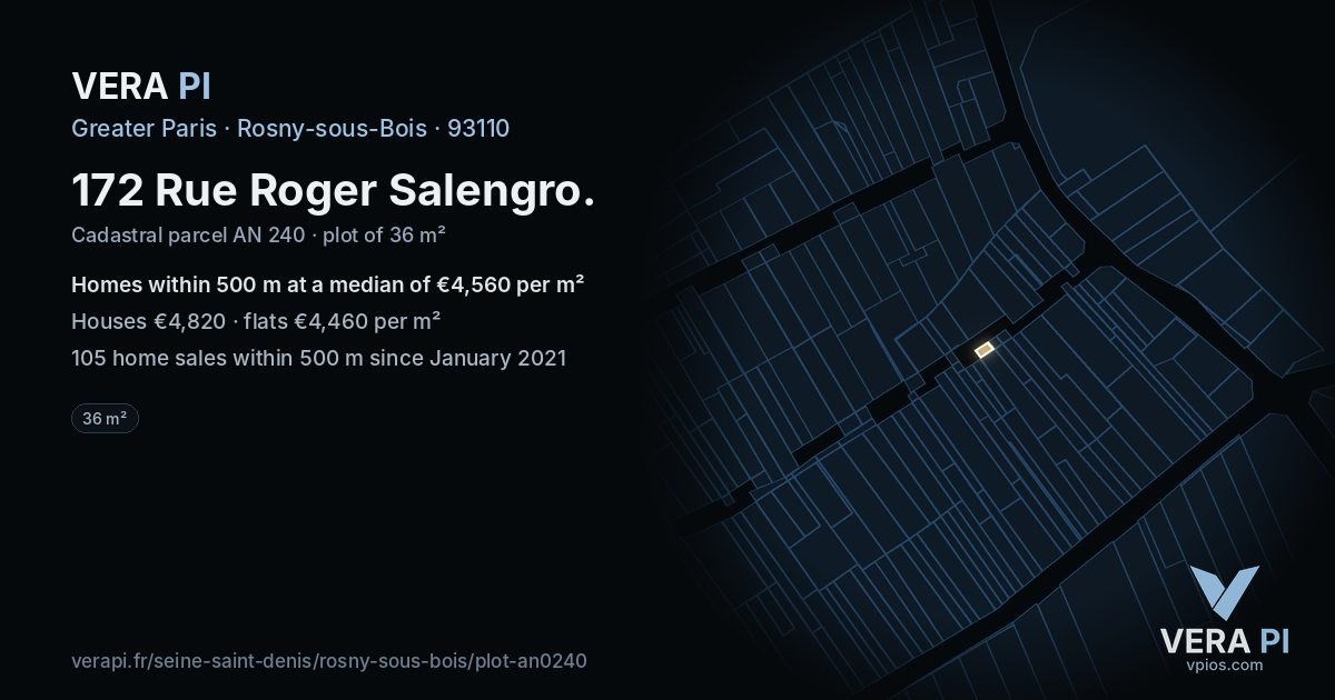 172 Rue Roger Salengro, Rosny-sous-Bois at night – the plot lit, the parcels around coloured by the prices near them