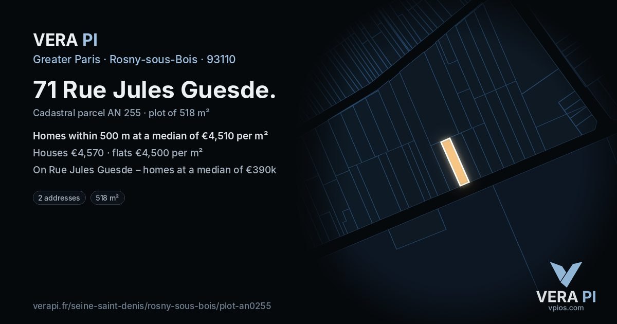 71 Rue Jules Guesde, Rosny-sous-Bois at night – the plot lit, the parcels around coloured by the prices near them