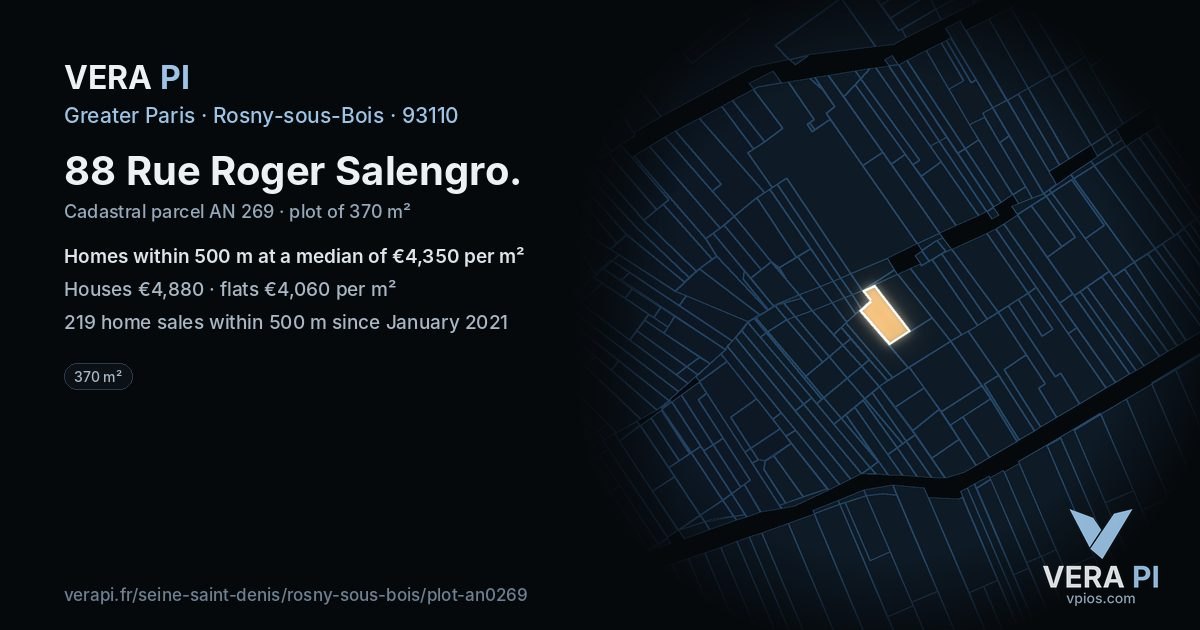 88 Rue Roger Salengro, Rosny-sous-Bois at night – the plot lit, the parcels around coloured by the prices near them