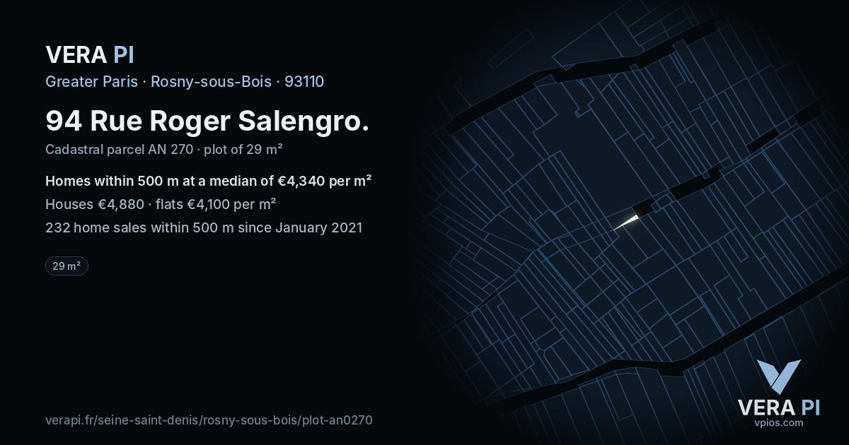94 Rue Roger Salengro, Rosny-sous-Bois at night – the plot lit, the parcels around coloured by the prices near them