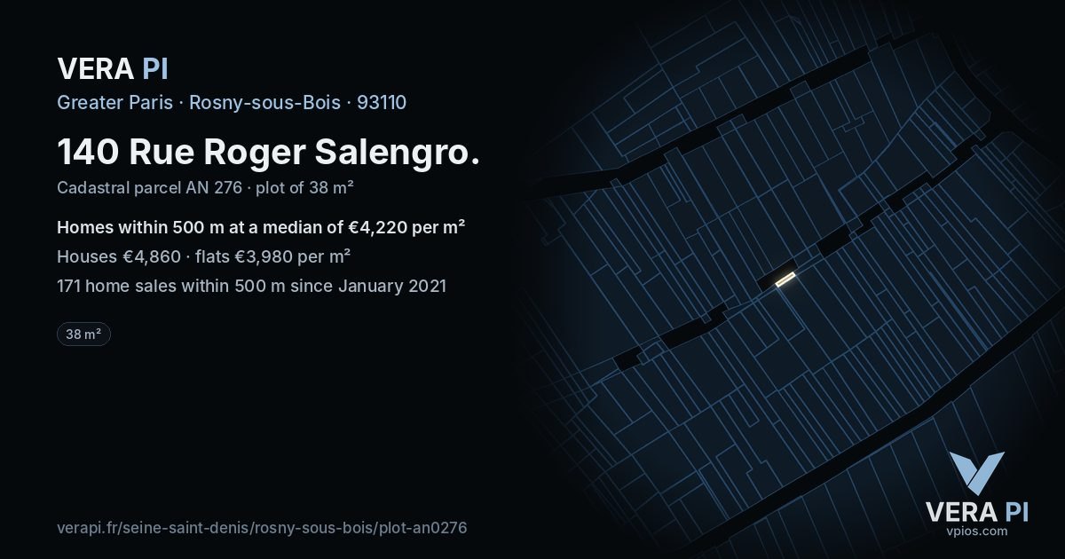 140 Rue Roger Salengro, Rosny-sous-Bois at night – the plot lit, the parcels around coloured by the prices near them