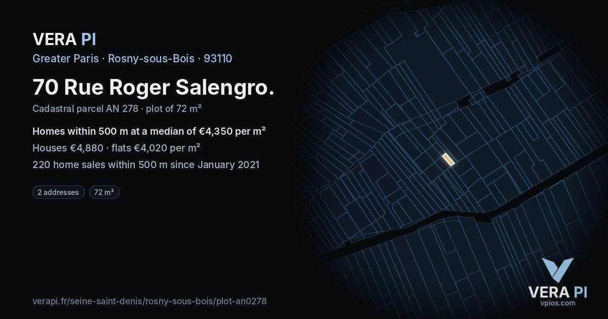 70 Rue Roger Salengro, Rosny-sous-Bois at night – the plot lit, the parcels around coloured by the prices near them
