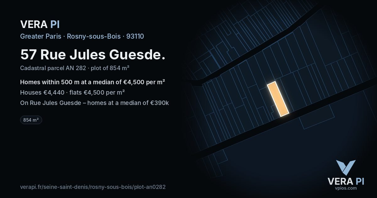 57 Rue Jules Guesde, Rosny-sous-Bois at night – the plot lit, the parcels around coloured by the prices near them