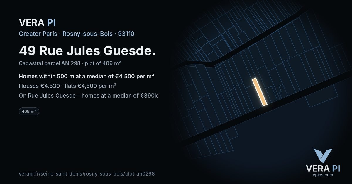 49 Rue Jules Guesde, Rosny-sous-Bois at night – the plot lit, the parcels around coloured by the prices near them