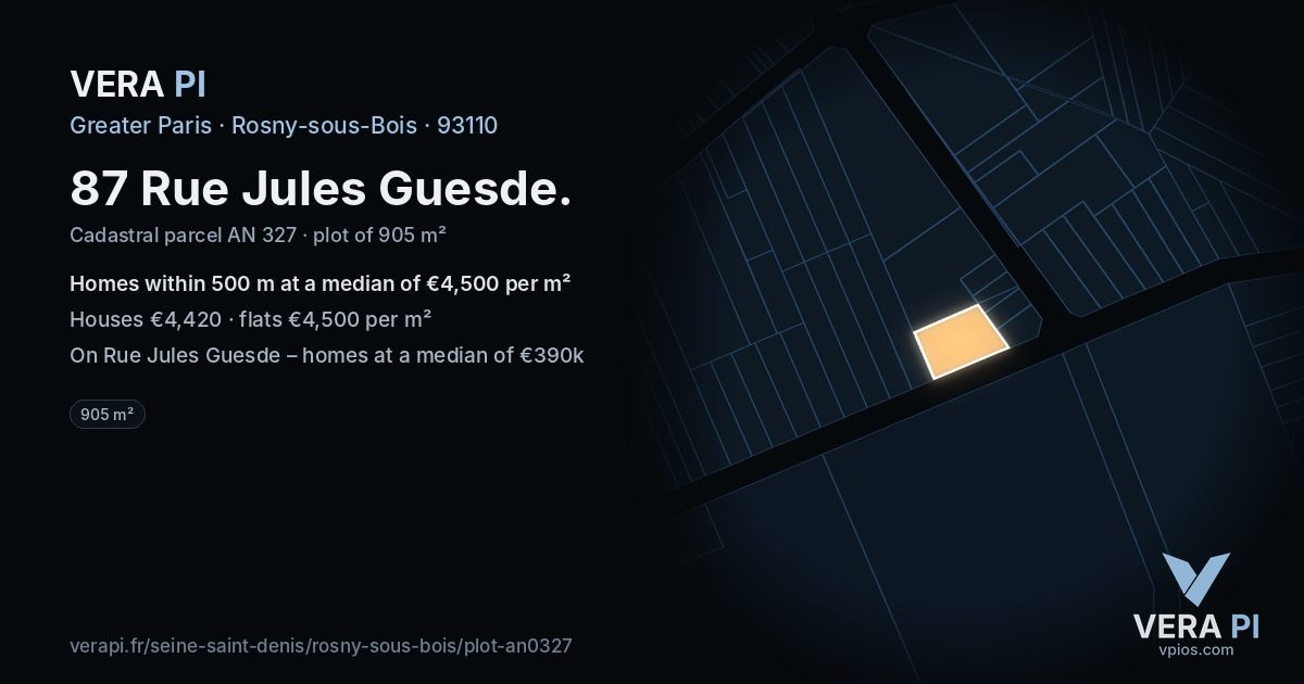 87 Rue Jules Guesde, Rosny-sous-Bois at night – the plot lit, the parcels around coloured by the prices near them