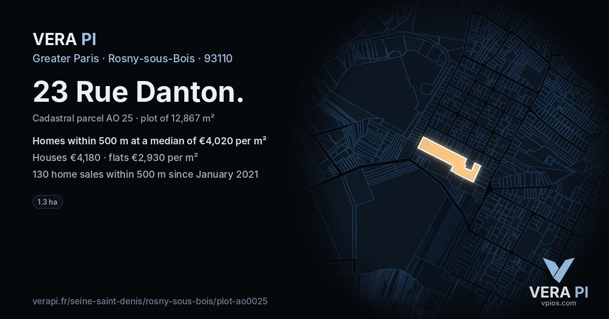 23 Rue Danton, Rosny-sous-Bois at night – the plot lit, the parcels around coloured by the prices near them
