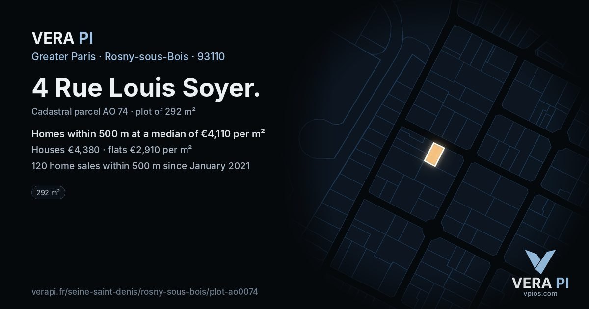 4 Rue Louis Soyer, Rosny-sous-Bois at night – the plot lit, the parcels around coloured by the prices near them
