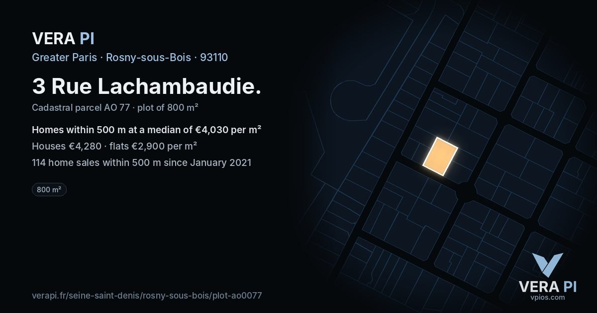 3 Rue Lachambaudie, Rosny-sous-Bois at night – the plot lit, the parcels around coloured by the prices near them