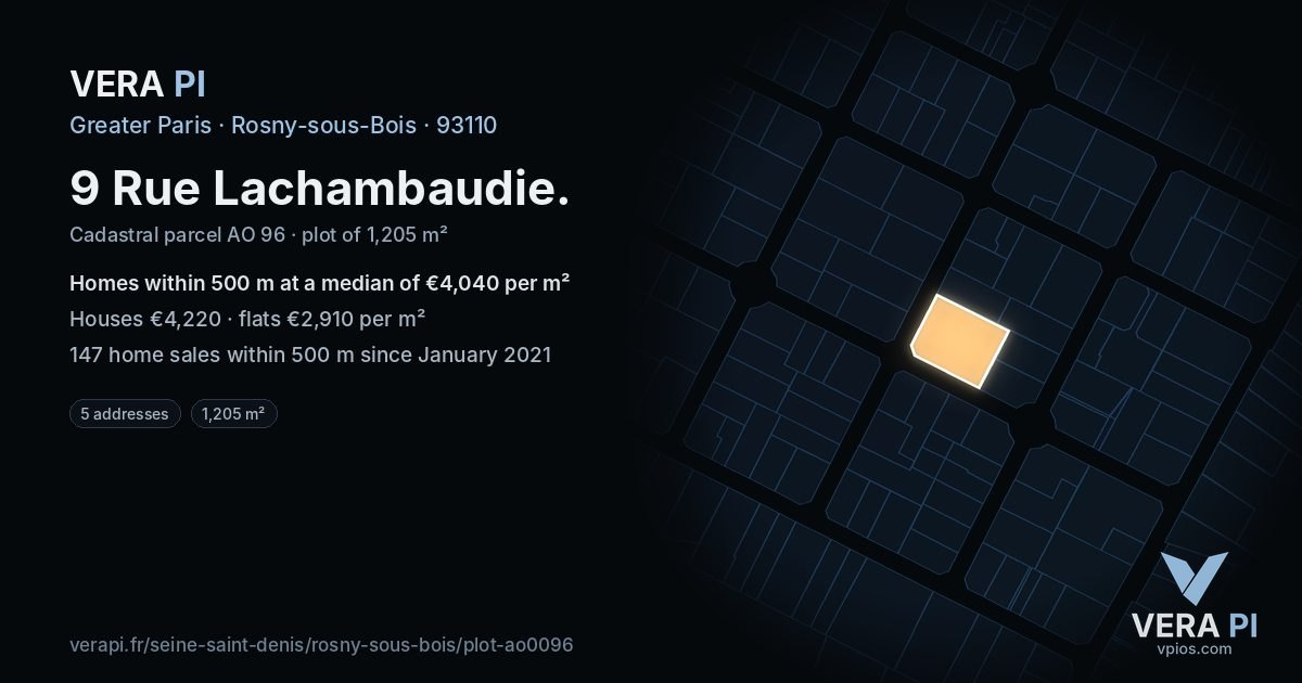 9 Rue Lachambaudie, Rosny-sous-Bois at night – the plot lit, the parcels around coloured by the prices near them