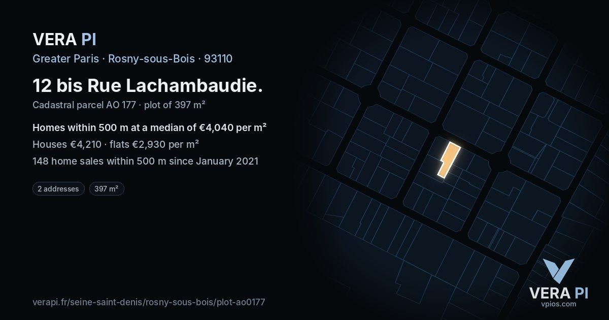 12 bis Rue Lachambaudie, Rosny-sous-Bois at night – the plot lit, the parcels around coloured by the prices near them