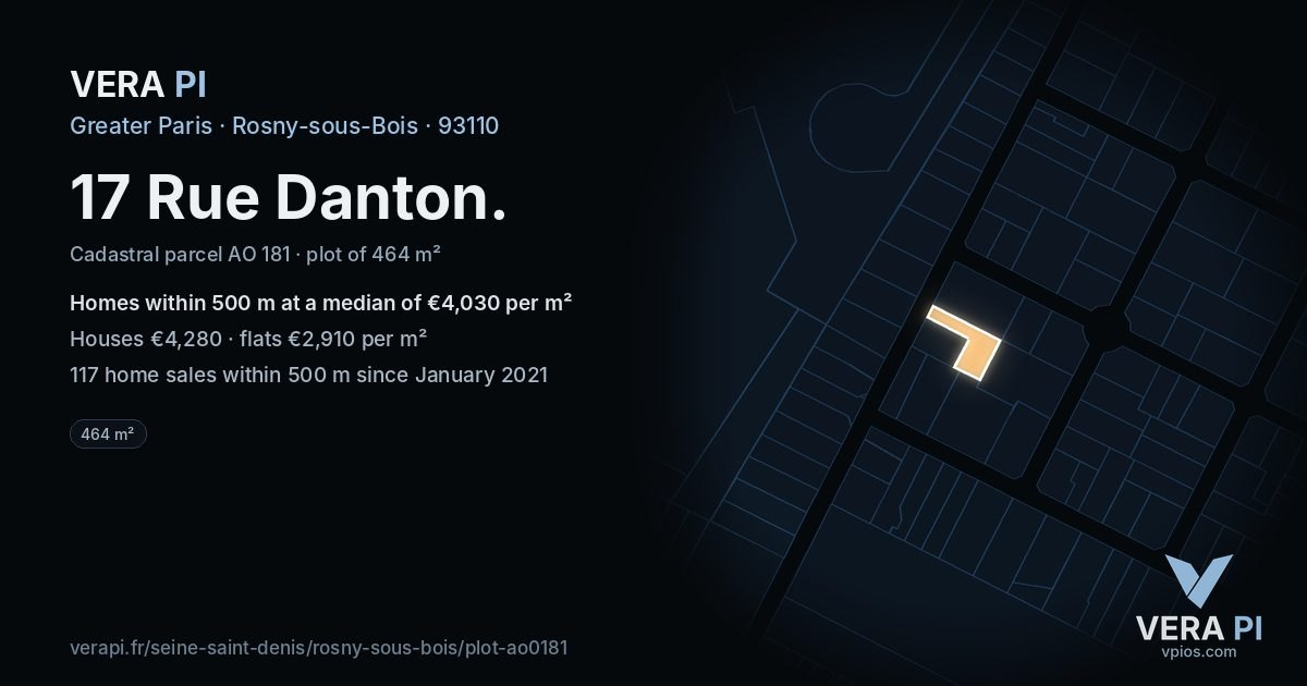 17 Rue Danton, Rosny-sous-Bois at night – the plot lit, the parcels around coloured by the prices near them