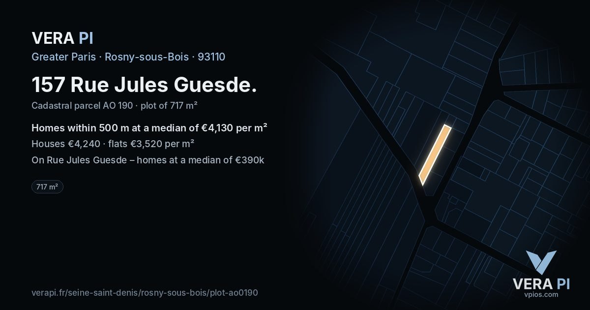 157 Rue Jules Guesde, Rosny-sous-Bois at night – the plot lit, the parcels around coloured by the prices near them