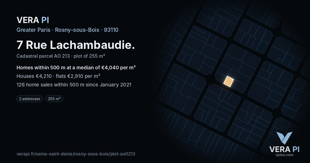 7 Rue Lachambaudie, Rosny-sous-Bois at night – the plot lit, the parcels around coloured by the prices near them