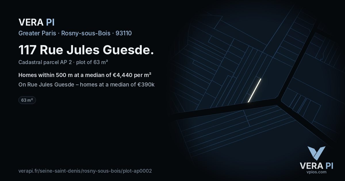 117 Rue Jules Guesde, Rosny-sous-Bois at night – the plot lit, the parcels around coloured by the prices near them