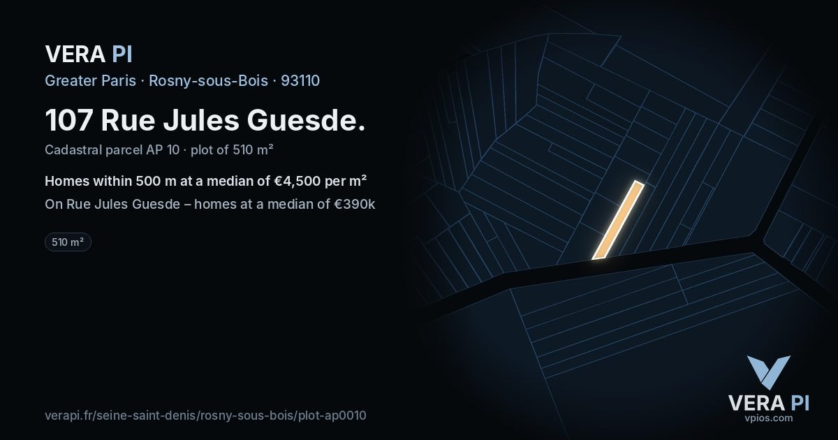 107 Rue Jules Guesde, Rosny-sous-Bois at night – the plot lit, the parcels around coloured by the prices near them