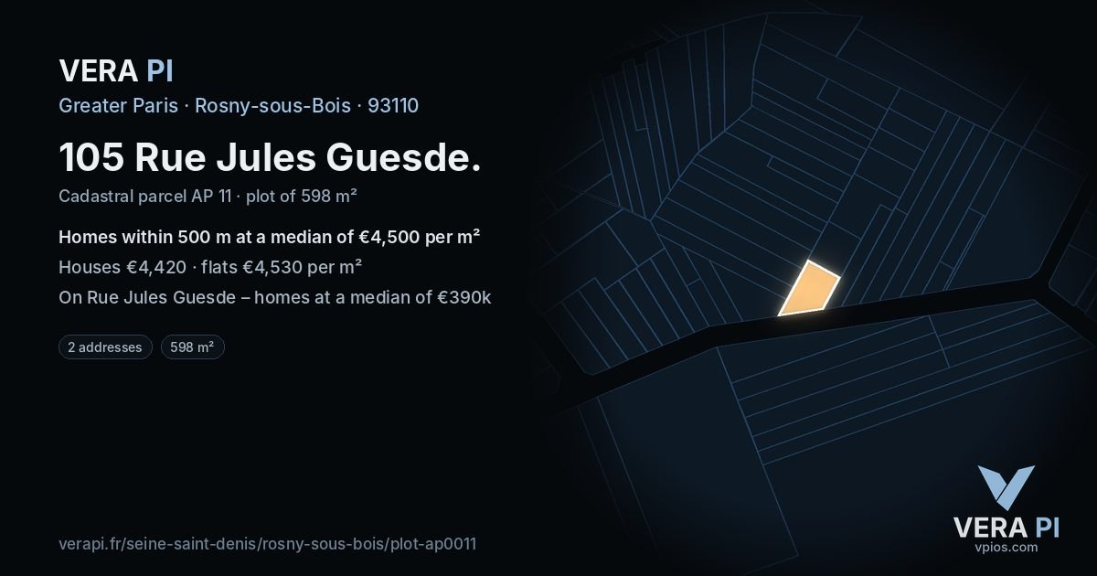 105 Rue Jules Guesde, Rosny-sous-Bois at night – the plot lit, the parcels around coloured by the prices near them
