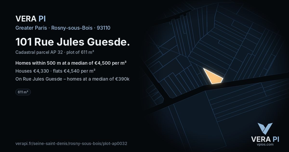 101 Rue Jules Guesde, Rosny-sous-Bois at night – the plot lit, the parcels around coloured by the prices near them