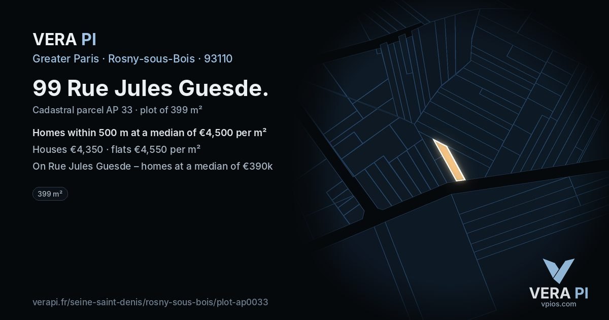 99 Rue Jules Guesde, Rosny-sous-Bois at night – the plot lit, the parcels around coloured by the prices near them