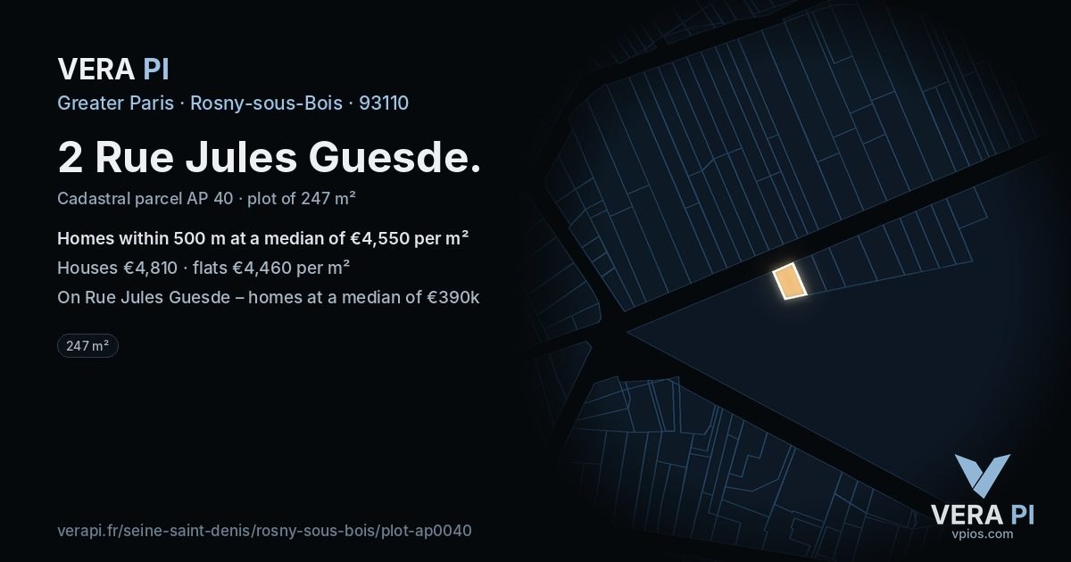 2 Rue Jules Guesde, Rosny-sous-Bois at night – the plot lit, the parcels around coloured by the prices near them